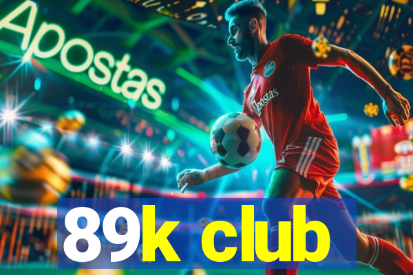 89k club
